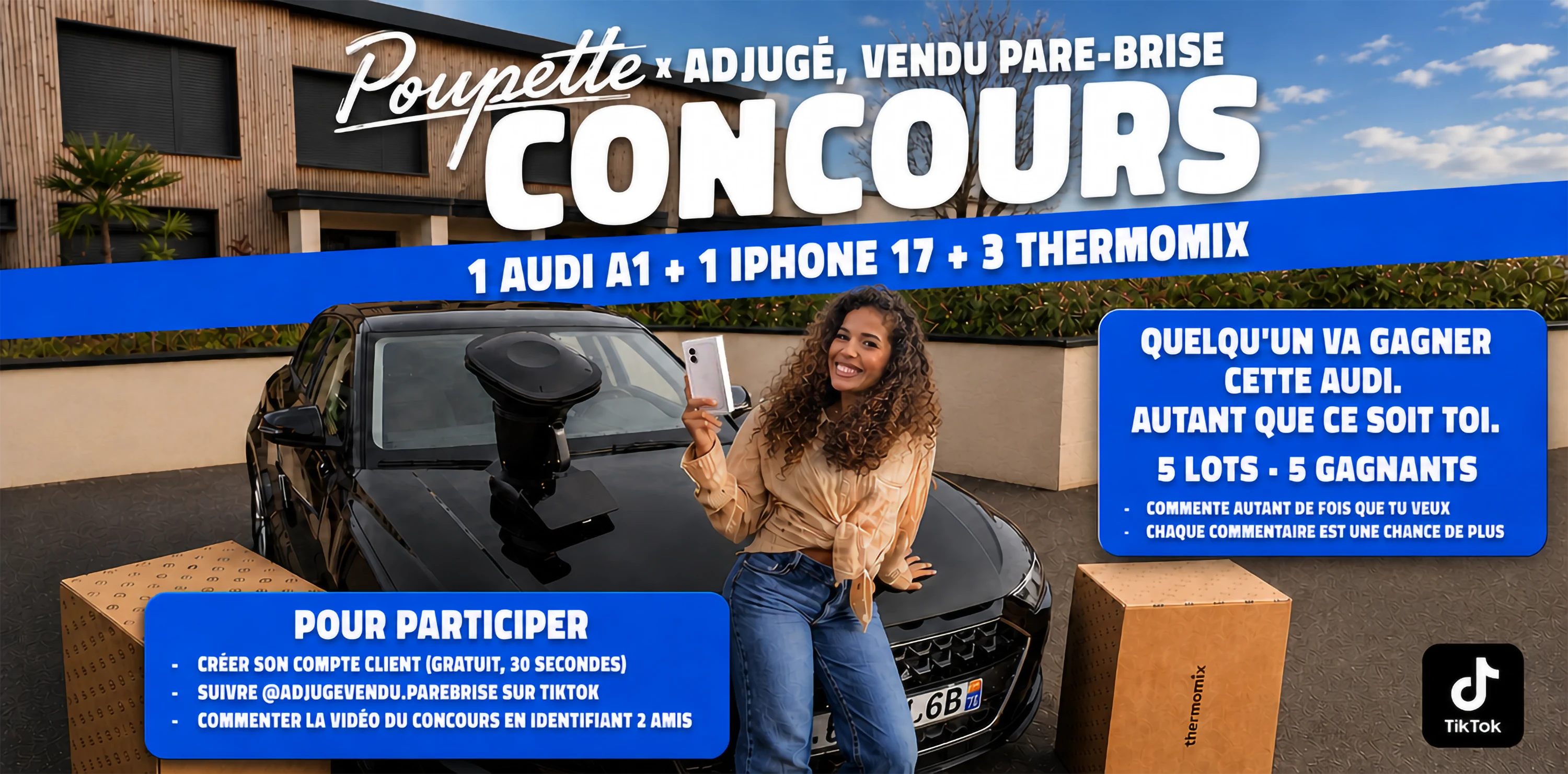 Concours Adjugé, vendu pare-brise. Cinq lots, cinq gagnants : une Audi A1, un iPhone 17 et trois Thermomix. Pour participer : créer son compte client, s'abonner au compte TikTok du concours, et commenter la vidéo en identifiant deux amis.